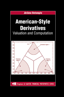American-Style Derivatives: Valuation and Computation - Detemple, Jerome