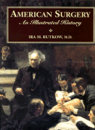 American Surgery: An Illustrated History