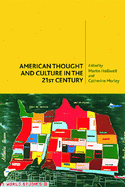 American Thought and Culture in the 21st Century