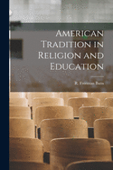 American Tradition in Religion and Education
