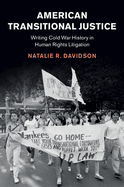 American Transitional Justice: Writing Cold War History in Human Rights Litigation