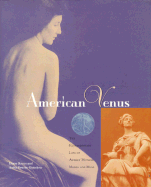 American Venus: The Extraordinary Life of Audrey Munson, Model and Muse