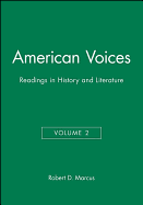 American Voices, Volume 2: Readings in History and Literature