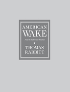 American Wake: New & Selected Poems