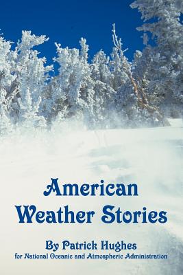 American weather stories - Hughes, Patrick