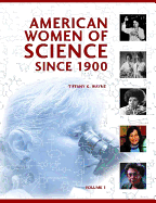 American Women of Science Since 1900 [2 Volumes]: [2 Volumes]
