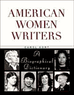 American Women Writers: A Biographical Dictionary - Kort, Carol