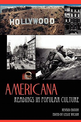 Americana: Readings in Popular Culture - Wilson, Leslie, PhD (Editor)