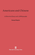 Americans and Chinese: A Historical Essay and a Bibliography