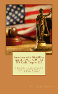 Americans with Disabilities Act of 1990 - ADA - 42 U.S. Code Chapter 126: ( Federal Employment and Labor Laws ) - US Law Series