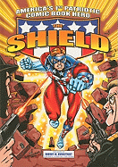 America's 1st Patriotic Comic Book Hero The Shield