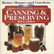 America's All-Time Favorite Canning & Preserving Recipes