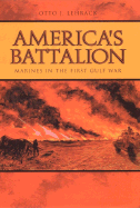America's Battalion: Marines in the First Gulf War