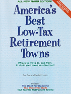 America's Best Low-Tax Retirement Towns: Where to Move To, and From, to Slash Your Taxes in Retirement!