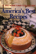 America's Best Recipes: A 1992 Hometown Collection
