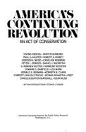 America's Continuing Revolution: An Act of Conservation (Distinguished Lecture Series on the Bicentennial)