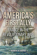 America's First Ally: France in the Revolutionary War