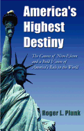 America's Highest Destiny