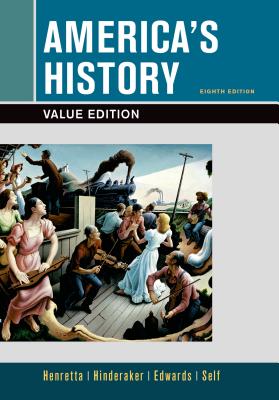 America's History, Value Edition, Combined Volume - Hinderaker, Eric, and Edwards, Rebecca
