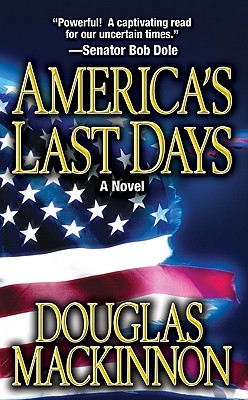 America's Last Days - MacKinnon, Douglas