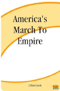 America's March to Empire