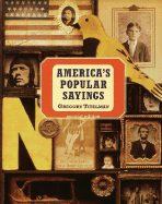 America's Popular Sayings - Titelman, Gregory