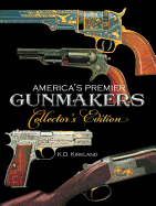 America's Premier Gunmakers Collector's Edition