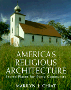 America's Religious Architecture: Sacred Places for Every Community