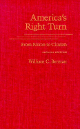 America's Right Turn: From Nixon to Clinton