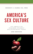 America's Sex Culture: Its Impact on Teacher-Student Relationships Today