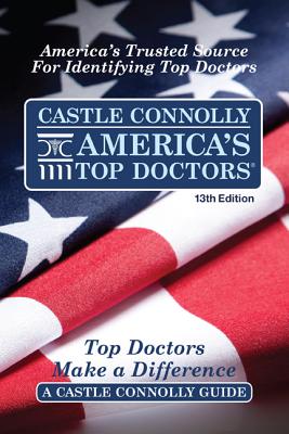 America's Top Doctors - Castle Connolly Medical Ltd (Creator)