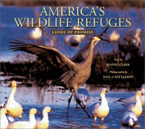 America's Wildlife Refuges: Lands of Promise - Clark, Jeanne, and Leeson, Tom, Ma (Photographer), and Leeson, Pat (Photographer)