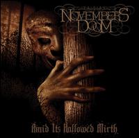 Amid Its Hallowed Mirth - Novembers Doom