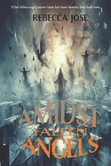 Amidst Fallen Angels