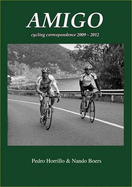 Amigo: Cycling Correspondence 2009-2012