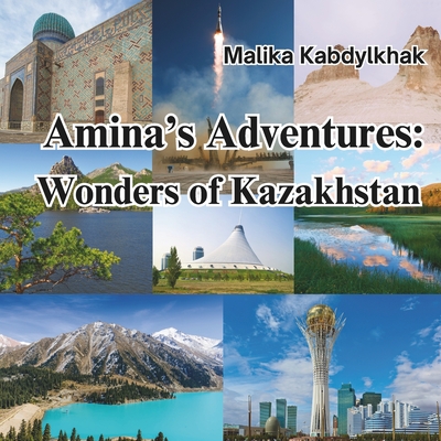 Amina's Adventures: Wonders of Kazakhstan - Kabdylkhak, Malika