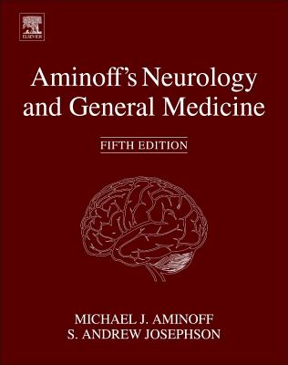 Aminoff's Neurology and General Medicine - Aminoff, Michael J, Prof., MD, Dsc, Frcp (Editor), and Josephson, S Andrew (Editor)