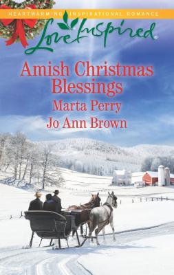 Amish Christmas Blessings: An Anthology - Perry, Marta, and Brown, Jo Ann