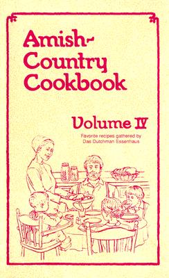 Amish-Country Cookbook - Yoder, Anita (Editor), and Miller, Sue (Editor), and Miller, Bob (Editor)