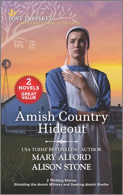Amish Country Hideout - Alford, Mary, and Stone, Alison