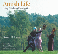 Amish Life: Living Plainly and Serving God