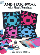 Amish Patchwork with Plastic Templates