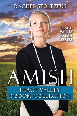 Amish Peace Valley 3-Book Collection - Stoltzfus, Rachel