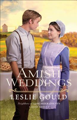 Amish Weddings - Gould, Leslie