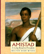 Amistad: A Long Road to Freedom: A Thirst for Freedom - Myers, Walter Dean