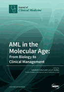 AML in the Molecular Age: From Biology to Clinical Management