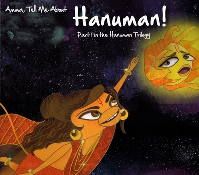 Amma, Tell Me about Hanuman!: Part 1 in the Hanuman Trilogy - Mathur, Bhakti