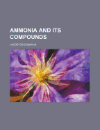 Ammonia and Its Compounds