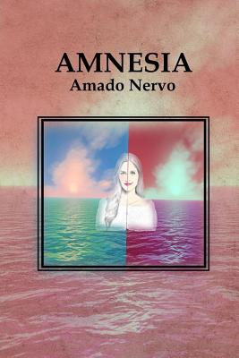 Amnesia - Nervo, Amado