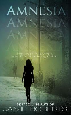 Amnesia - Lawrence, Emily a (Editor), and Roberts, Jaimie